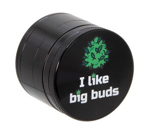 Aluminium Grinder "I like big buds"